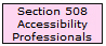 Section 508 Accessibility Professionals