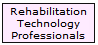 Rehabilitation Technology Professionals