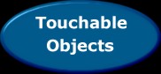 The Touchable Objects in the exhibition.